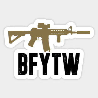 BFYTW Too Sticker